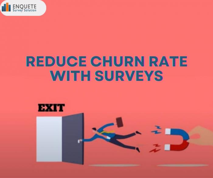 Reduce Customer Churn Rate with Effcetive Surveys